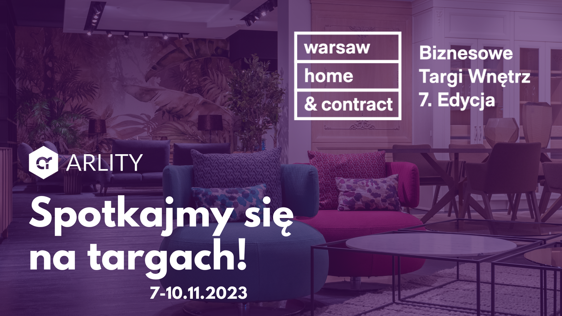 Arlity targi warsaw home and contract 2023